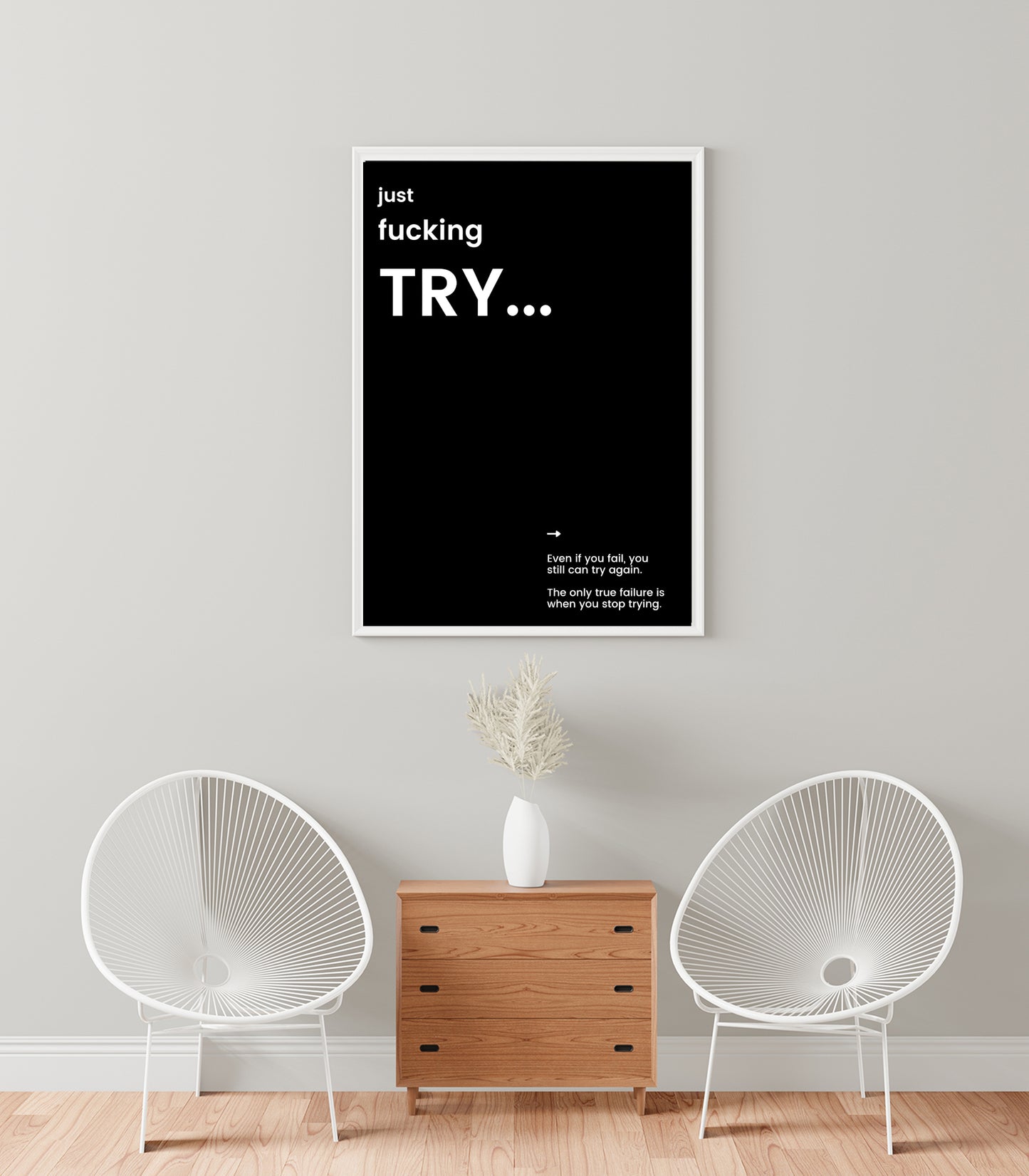 “Just F*cking Try” – Bold Black A5 Motivational Poster