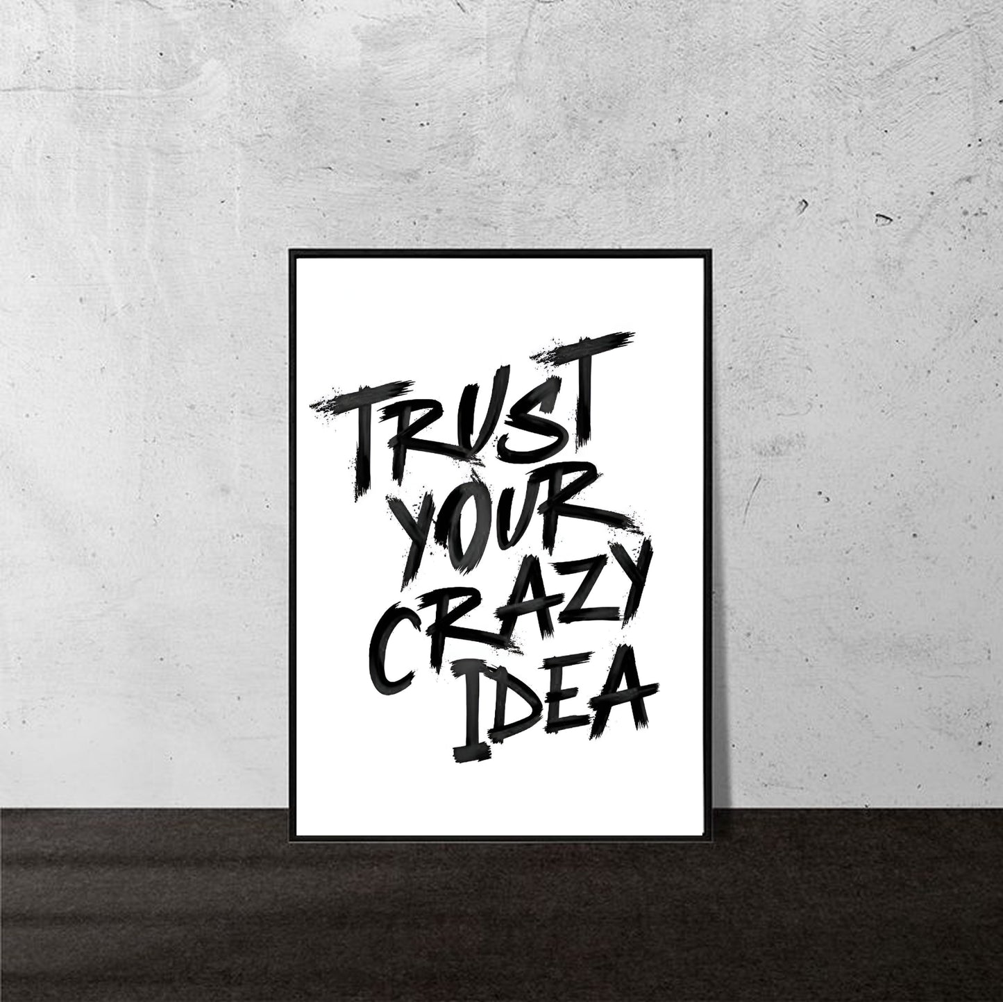 Trust Your Crazy Idea