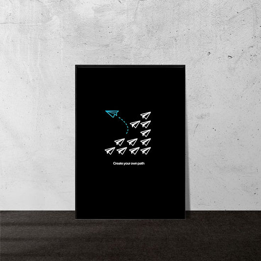“Create Your Own Path” – Visionary Minimalist A5 Poster