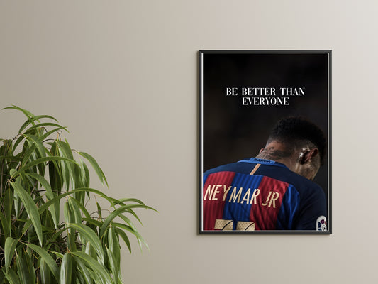 Be Better Than Everyone | Neymar Jr.