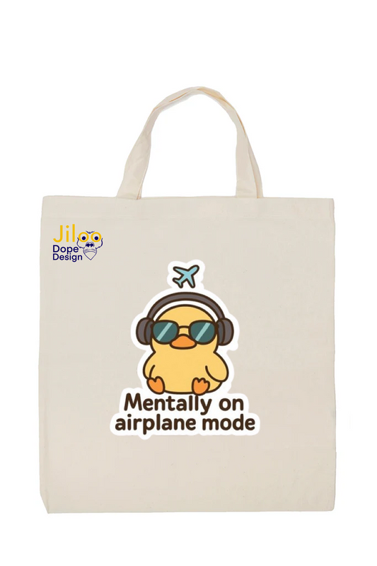 Mentally on Airplane Mode Duck Tote Bag