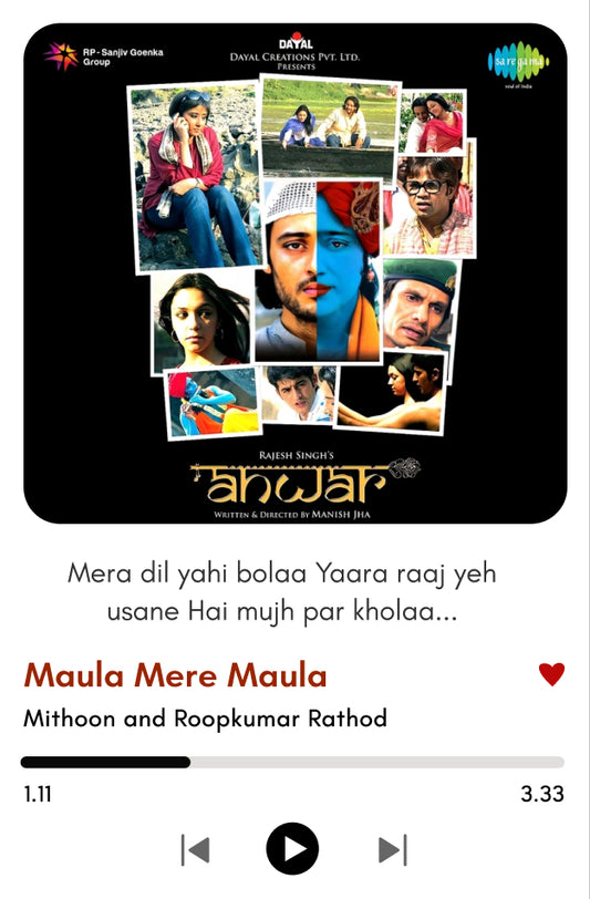 Maula Mere Maula – Anwar Polaroid