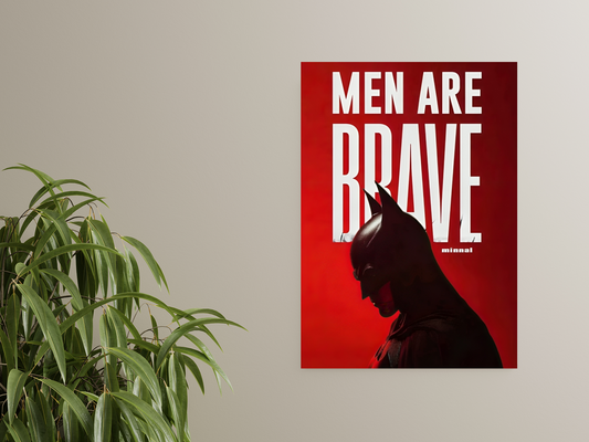 Batman Red Aesthetic A4 Poster MEN ARE BRAVE Quote