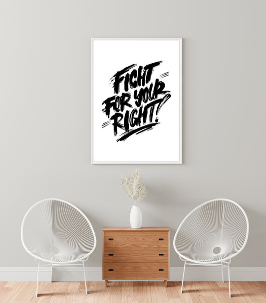 Fight For Your Right – Bold Typography