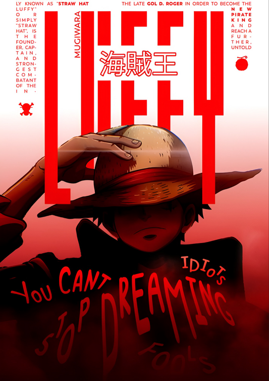 You Can't Stop Dreaming Luffy A4 Poster - One Piece Quotes