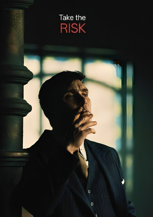 Thomas Shelby - Take the RISK A4 Sticker Poster