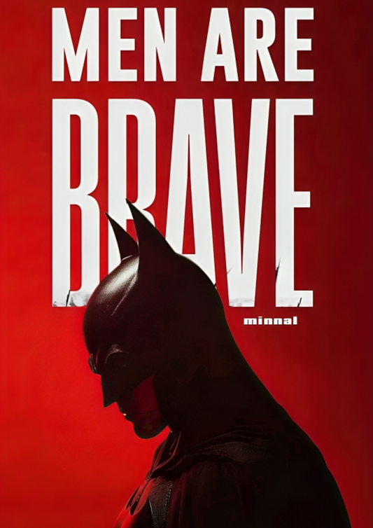 Batman Red Aesthetic A4 Poster MEN ARE BRAVE Quote