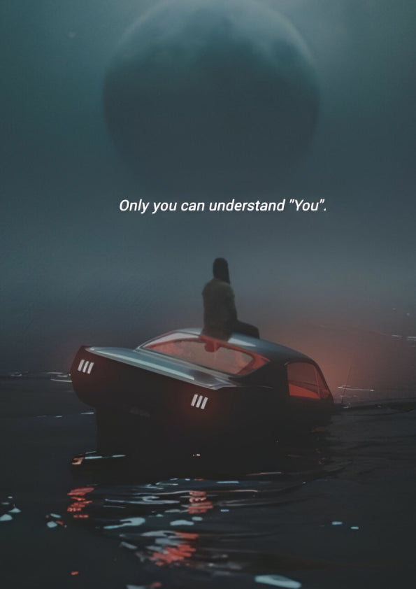 Only You Can Understand You | Dreamers