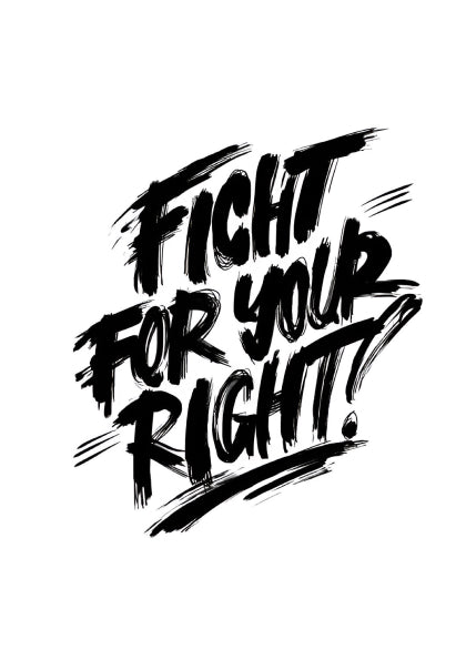 Fight For Your Right – Bold Typography