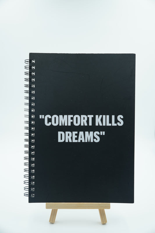 Comfort Kills Dreams | Quote