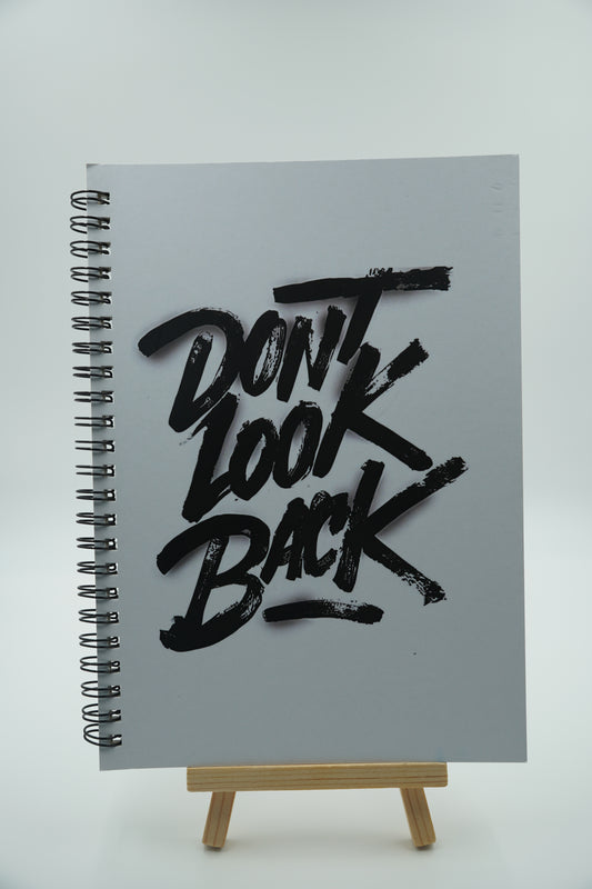 “Don’t Look Back” – Bold Brushstroke A5 notebook