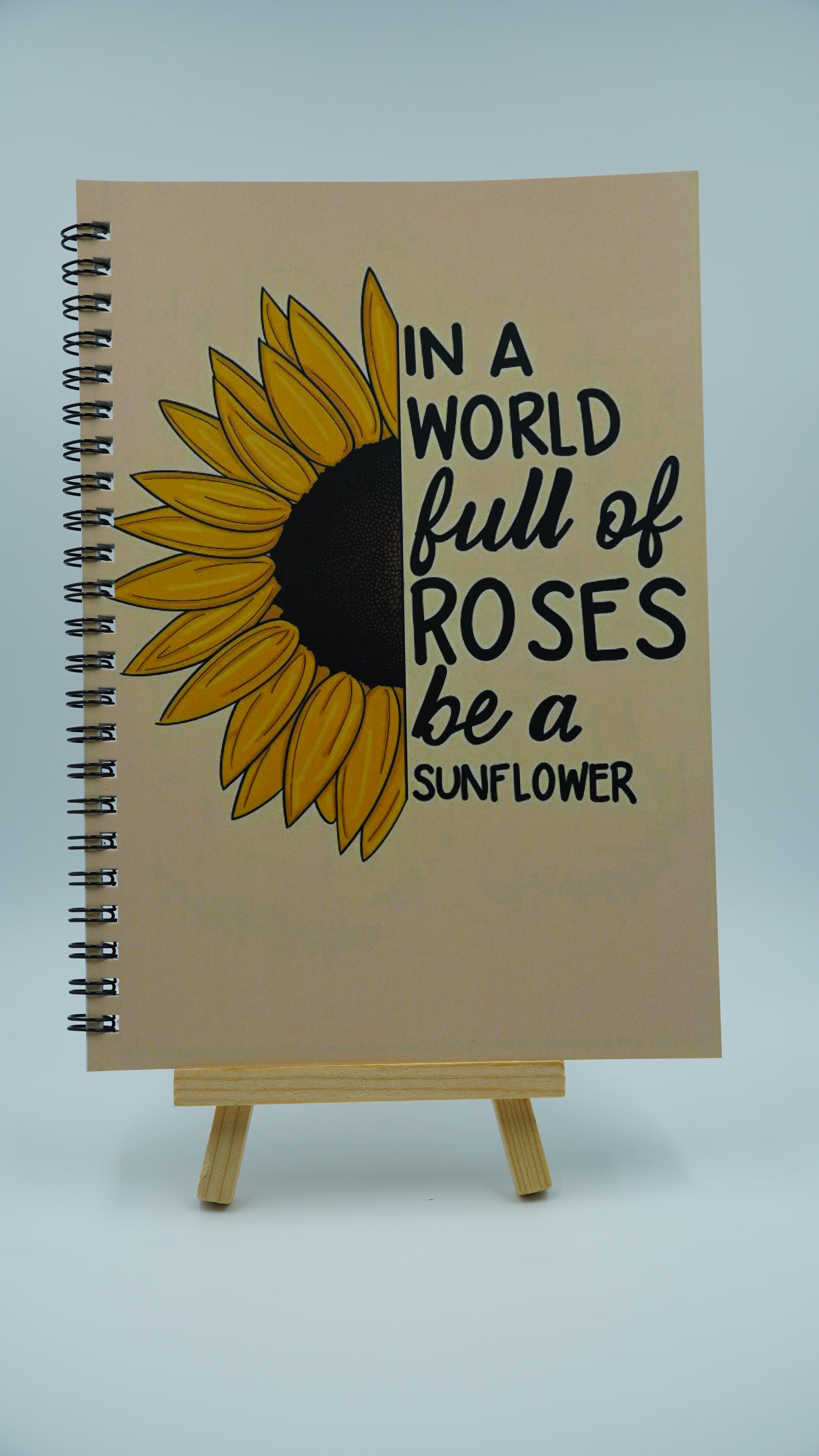 Stand Out Be a Sunflower A6 Motivational Notebook