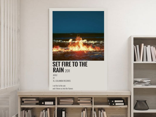 Set Fire to the Rain