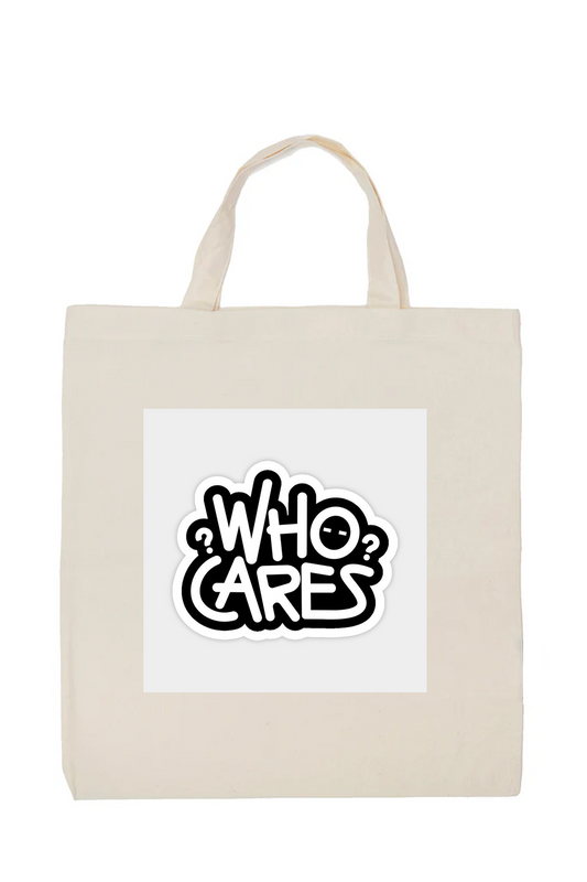 Who Cares Bold Attitude Cotton Tote