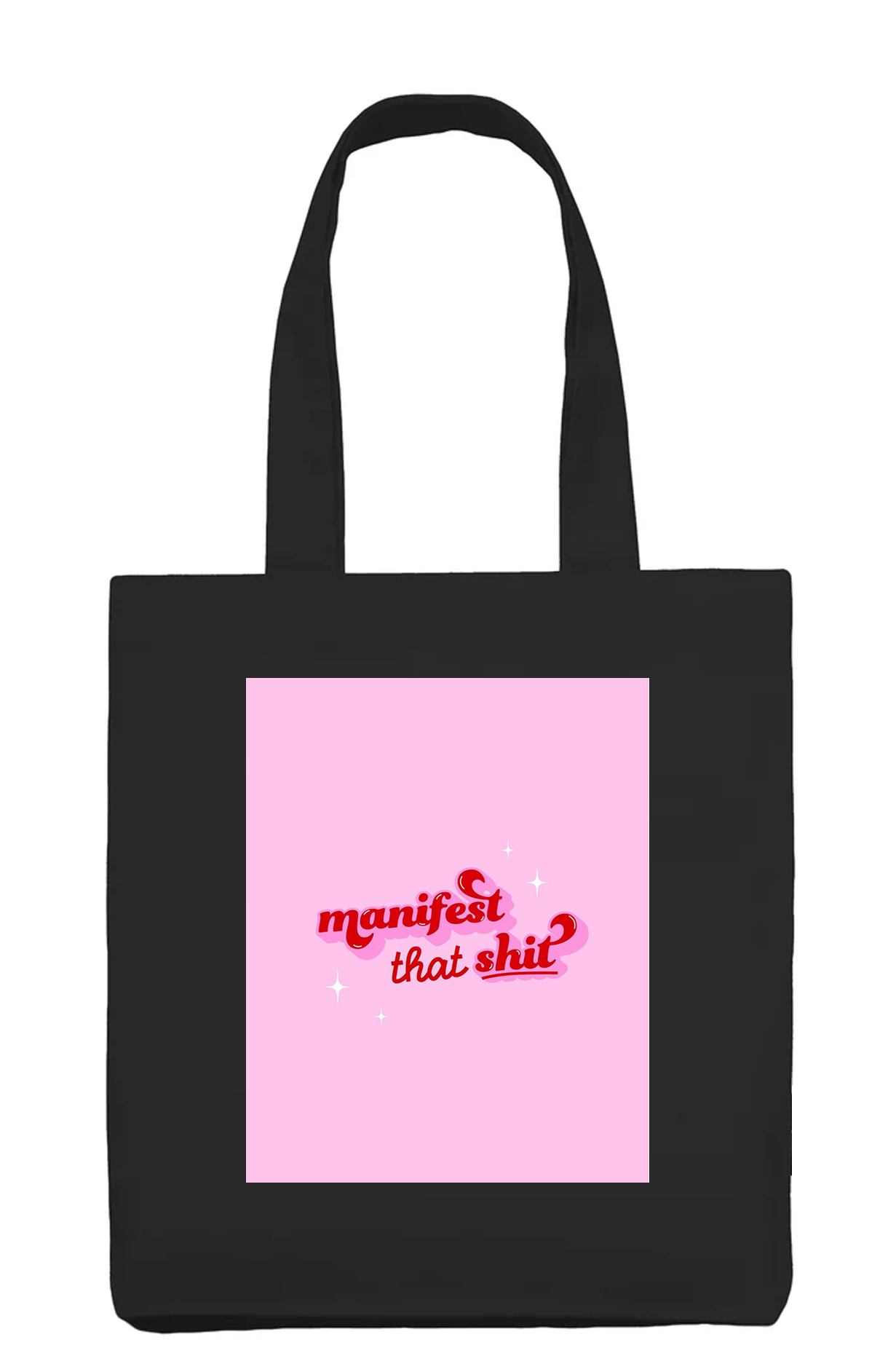 Manifest That Shit Trendy Pink Quote Black Tote