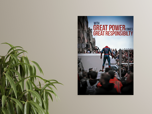 Great Power Comes Great Responsibility A4 Sticker Poster