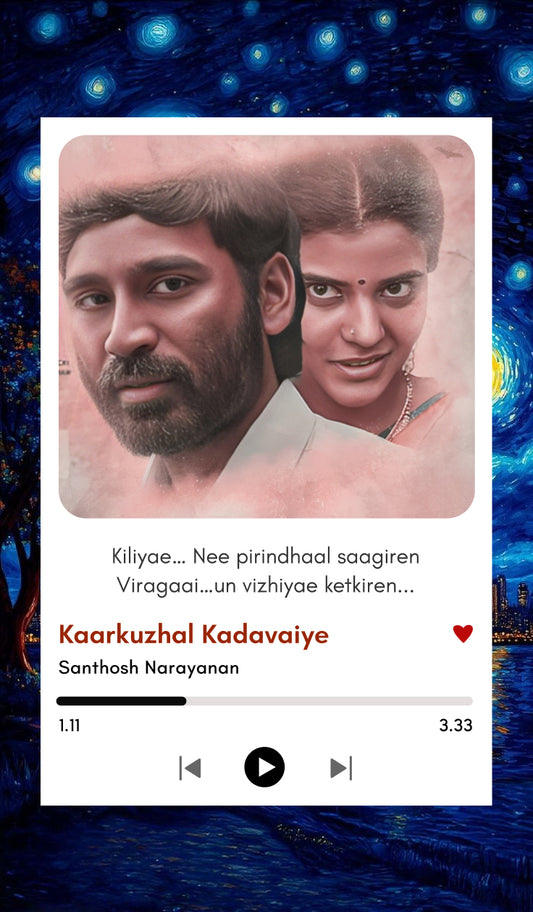 Kaarkuzhal Kadavaye – Vada Chennai Polaroid
