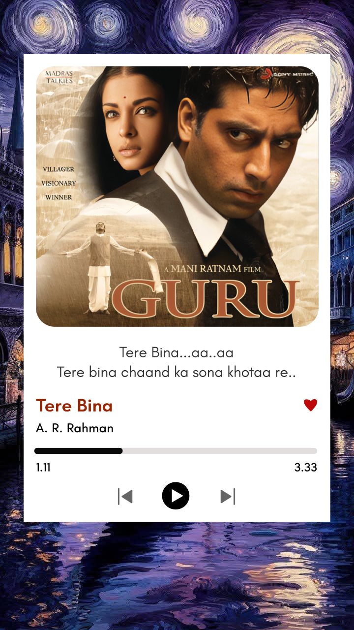 Tere Bina – Guru Movie Polaroid